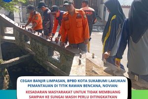 BPBD Kota Sukabumi Intensifkan Pemantauan Titik Rawan Banjir di Selabatu
