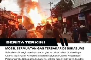 Mobil Pengangkut Gas Terbakar di Palabuhanratu Sukabumi, Lalu Lintas Sempat Lumpuh